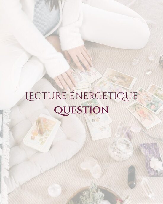 Lecture énergétique Question - قراءة طاقية لسؤال 